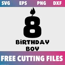 Download Free Svg Cutting File Birthday Boy Candle 8 Make Breaks