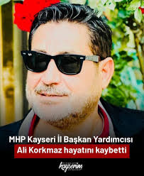 Milliyetçi Hareket Partisi Kayseri İl Başkan Yardımcısı Ali ...
