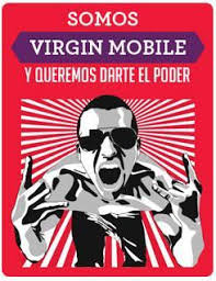 Son un reflejo de su producto y llaman la atención sobre su producto. Queremos Darte El Poder El Slogan Que Portara Virgin Mobile Mexico