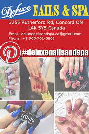 Home Deluxe Nails And Spa Best Nail Salons At Vaughan Mills On Nail Spa Deluxe Nails Elegant Nails