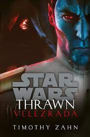 „velezrada, svítil obří nápis na pražském hradě. Star Wars Thrawn Velezrada Knihcentrum Cz