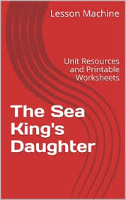Literature Unit for The Sea King’s Daughter by Aaron Shephard