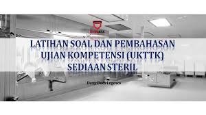 Check spelling or type a new query. Latihan Soal Kompetensi Pembahasan Bagi Tenaga Teknis Kefarmasian Ttk Sed Steril Youtube