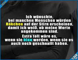 War Manchmal Ganz Praktisch Provokante Spruche Weisheiten Lustige Spruche