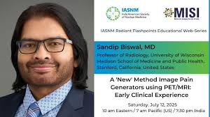 Sandip Biswal, MD A New Method Image Pain Generators using PETMRI Early  Clinical Experience