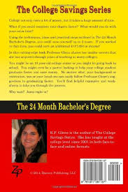 The 24 Month Bachelor S Degree Earn Your Diploma In 24 Months And Make 117 094 In Additional Income The College Savings Series Amazon De Glenn R P Fremdsprachige Bucher