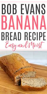 Bob Evans Banana Bread Recipe Banana Bread Recipe Easy Moist Bob Evans Banana Bread Recipe Easy Banana Bread Recipe