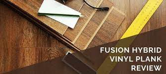 Fusion Hybrid Vinyl Plank Flooring Review 2021 Pros Cons Costs