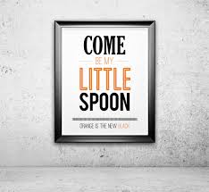 She is portrayed by laura prepon. Orange Is The New Black Quote Print Tv Quote Piper Chapman Alex Vause Come Be My Little Spoon 8x10 Popartpress Online Store Powered By Storenvy