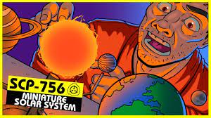 SCP-756 | Miniature Solar System (SCP Orientation) - YouTube