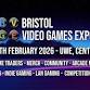 Bristol Video Games Expo - Centre for Sport, Coldharbour Ln, Frenchay Event Image