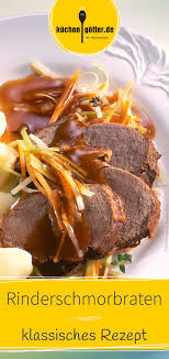 Rinderschmorbraten Rezept Rinderschmorbraten Rinderschmorbraten Rezept Schmorbraten Rezept