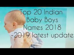 Sort through our listing of common indian baby boy names to find even more popular options. 2015 Top Indian Unique Hindu Boys Names Hindi For Best And Popular Boys Names Mp3 Ecouter Telecharger Jdid Music Arabe Mp3 2017
