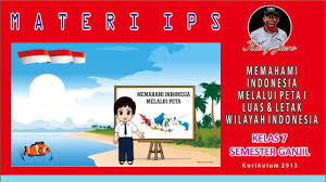 Check spelling or type a new query. Materi Ips Kelas 7 Semester Ganjil Memahami Indonesia Melalui Peta I Letak Luas Wilayah Indonesia Youtube