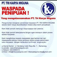 Perusahaan yangberdiri sejak tahun 1994 sudah mempunyai. Pt Tri Karya Wiguna Posts Facebook
