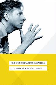 One Hundred Autobiographies by David Lehman