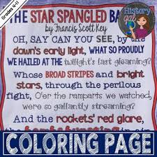 Great For Morning Work Or For Early Finishers This Coloring Page Contains The First Stanza Of Teaching Us History Star Spangled Banner Teaching Social Studies