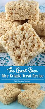 Best Ever Rice Krispie Treat Recipe Recipe Rice Krispy Treats Recipe Krispie Treats Recipe Rice Krispies