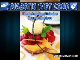 Reprinted with permission from the american diabetes association inc. Diabetes Dessert Recipes Diabetic Diet Info On Diabetes Youtube
