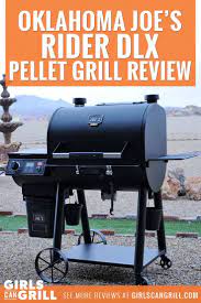 Oklahoma Joe S Rider Dlx Pellet Grill Review Pellet Grill Reviews Grilling Pellet Grill