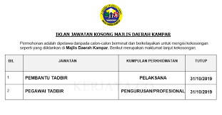 Peluang buat mereka yang berkelayakan dan berminat untuk memohon jawatan kosong di sektor perkhidmatan awam. Jawatan Kosong Terkini Majlis Daerah Kampar Kekosongan Jawatan Pentadbiran Pengurusan Kerja Kosong Kerajaan Swasta