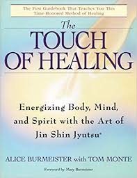 the touch of healing energizing the body mind and spirit