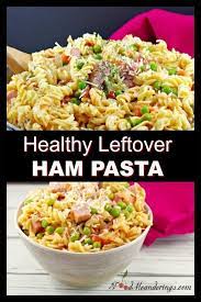 Healthy Leftover Ham Pasta With Peas Recipe Ham Pasta Healthy Leftovers Pasta Recipes