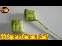 Cara Membuat Ketupat Segi Empat 3d Coconut Leaf Decoration Square Youtube Kelapa Sayuran Lebaran