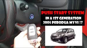 Tips penjagaan kereta kali ini akan memberikan penekanan terhadap isu bateri kereta dan mink pelincir. Push Start System On My 1st Generation 2005 Perodua Myvi Review Youtube