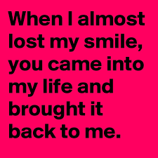 If you can see the color emoji designs on this page then you already have a font that includes emoji on your device. When I Almost Lost My Smile You Came Into My Life And Brought It Back To Me Post By Ichwersonst On Boldomatic