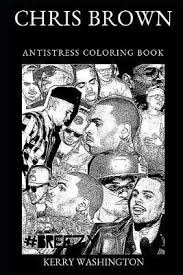 Curious about the best brown color schemes to try in your home? Chris Brown Antistress Coloring Book Kerry Washington 9781690798095