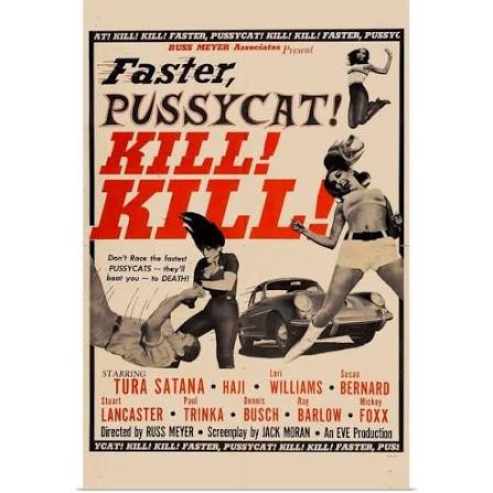 Faster Pussycat, Kill!Kill! (1965)" Poster Print - Bed Bath & Beyond -  24134262