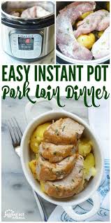Easy Instant Pot Pork Tenderloin Dinner Recipe Instant Pot Dinner Recipes Instant Pot Pork Loin Recipe Instant Pot Pork