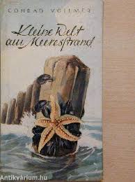 Conrad Vollmer: Kleine Welt am Meeresstrand (Jugendbuch Verlag Ernst  Wunderlich, 1953)