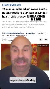 10 cases of suspected botulinum toxicity have been reported in Milton,  Massachusetts. All of these cases have been reported from the same Medspa  for treatments occurring over the last month., The ...