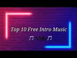 Our article spotlights the 14 most popular music for any intro. Top 10 Best Intro Music Non Copyrighted Free Download Intro Song Youtube