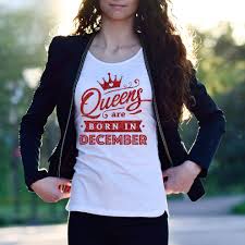 Female Birthday T Shirt Design Ideas Queens Are Born In December Birthday Top For Her Fashion Tshirt Designs T Shirts For Women