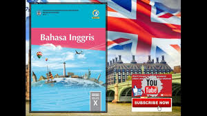 Kunci Jawaban Buku Bahasa Inggris Kelas 10 Kurikulum 2013 Revisi 2016 Semester 2 Dapatkan Data