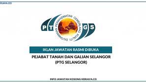 Permohonan jawatan kosong pejabat tanah dan galian selangor (ptg selangor). Pejabat Tanah Dan Galian Selangor Ptg Selangor Kerja Kosong Kerajaan