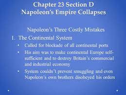 First Mistake Continental System Napoleon Sets Up A Blockade To Prevent All Trade Between Europe And Great Britain Self Sufficiency Led To Smuggling Ppt Download