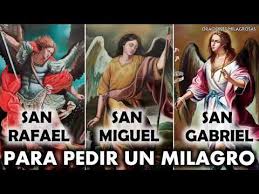 De la luz del padre todopoderoso y eterno, de dios infinitamente bueno y misericordioso; San Miguel San Gabriel Y San Rafael Oracion Poderosa Para Medir Un Milagro Youtube Oracion De San Gabriel Oracion De San Miguel Oracion De San Rafael