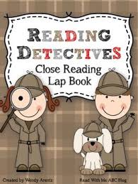 Reading Detectives Close Reading Lap Book With Images Close Reading Detective Themed Classroom Third Grade Activities