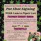 Pot Shot Signing With Laura Piper Lee