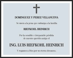 Ing. Luis Riefkohl Heinrich Obituario Esquela