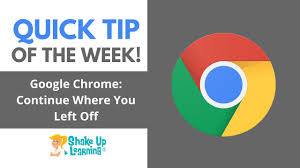 Google Chrome Quick Tip Continue Where You Left Off Youtube