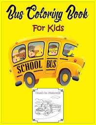 Choose your wheels and race with 10 colorful cars in a vivid racing track. Bus Coloring Book For Kids Buses Transportation Coloring Book Perfect For Kids Ages 2 4 4 8 House Tulip Press 9781706869979 Amazon Com Books