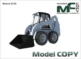 Bobcat S120 3d Model Model Copy In 2020 Bobcat 3d Model Model