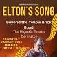 Eltons Song: Beyond The Yellow Brick Road event in Darlington