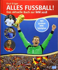 Trage in die kästen die ergebnisse ein sowie fülle die tabellen der vorrunden aus. Alles Fussball Das Aktuelle Buch Zur Wm 2018 Mit Aktuellem Spielplan Im Posterformat Zum Herausnehmen Und Eintragen Der Ergebnisse Amazon De Kruger Knut Bucher