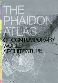 Make put out part and trade your book. The Phaidon Atlas Of Contemporary World Architecture Pdf 4 8 Mb Architecture Books Atlas Architecture